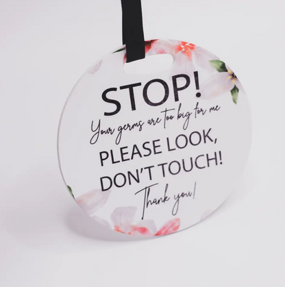 Pram Plaque STOP your germs are too big for me Flowers