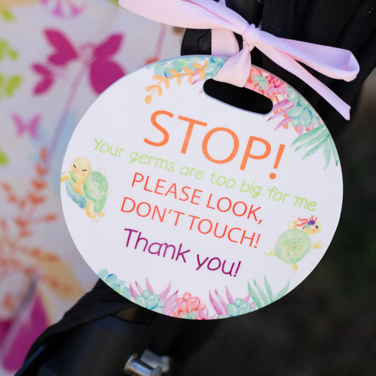 Pram Plaque STOP your germs are too big for me Turtle Topia